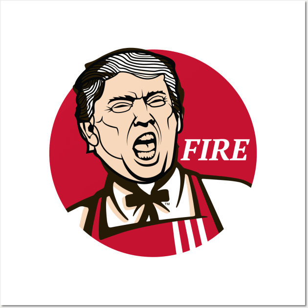 You're fired ! Wall Art by wordyenough